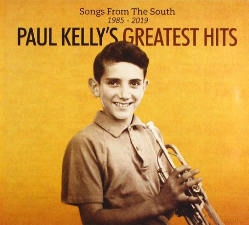 Paul Kelly: Songs From The South: Greatest Hits 1985-2019 [CD]