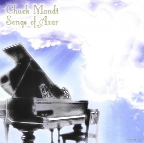 Chuck Mandt: Songs of Azar [CD]