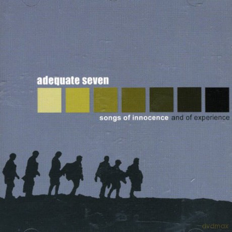 Adequate Seven: Songs of Innocence and of Experience [CD]