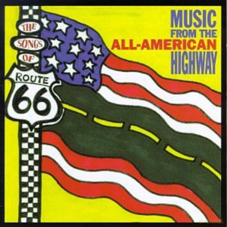 Songs of Route 66: All-American Highway [CD]