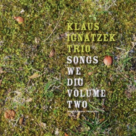 Klaus Ignatzek Trio: Songs We Dig Volume Two [CD]