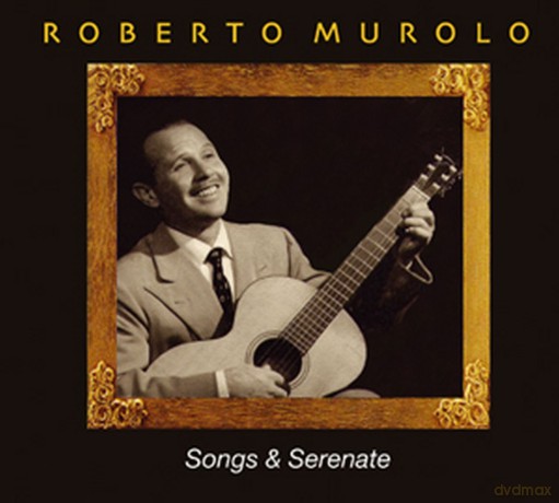Roberto Murolo: songs&serenate [CD]