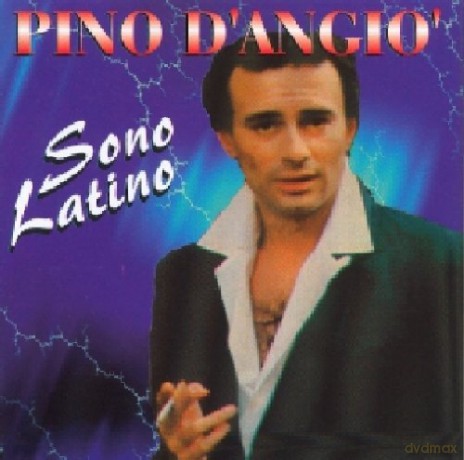 Pino D'Angio: Sono Latino [CD]