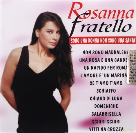 Rosanna Fratello: Sono Una Donna Non Sono Una Santa [CD]