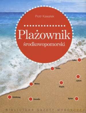 Plażownik Środkowopomorski - Piotr Kawałek [KSIĄŻKA]