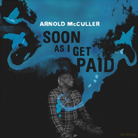 Arnold Mcculler: Soon as I Get Paid [CD]