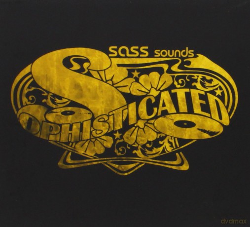 Sass Music Presents: Sophisticated Sass Sounds [CD]