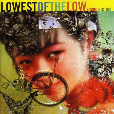 The Lowest of the Low: Sordid Fiction [CD]
