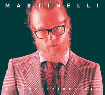 Martinelli: Sottoponziopilato [CD]