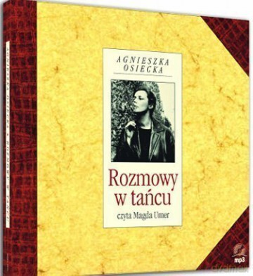 Rozmowy w tańcu - Agnieszka Osiecka [KSIĄŻKA]+[CD]