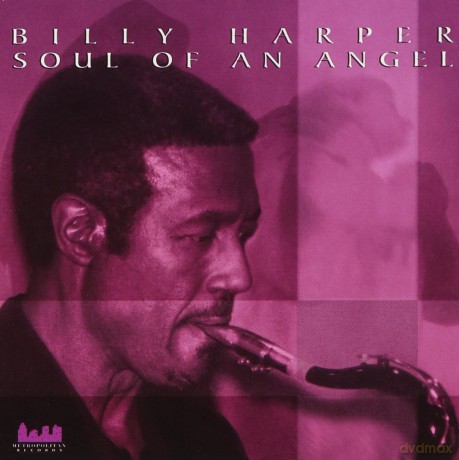 Billy Harper: Soul of an Angel [CD]