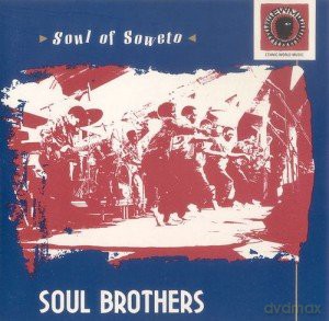 Soul Brothers: Soul Of Soweto [CD]