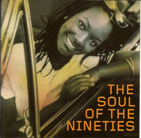 Soul Of The Nineties [CD]
