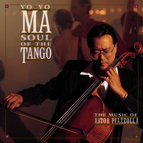 Yo-Yo Ma: Soul of the Tango: The Music of Astor Piazzolla [CD]