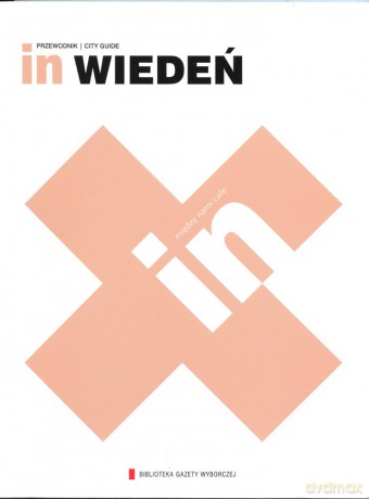 Kolekcja Przewodników IN 16: Wieden [KSIĄŻKA]