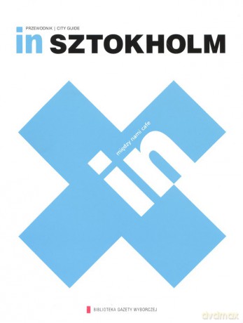 Kolekcja Przewodników IN 18: Sztokholm [KSIĄŻKA]