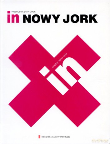 Kolekcja Przewodników IN 19: Nowy Jork [KSIĄŻKA]