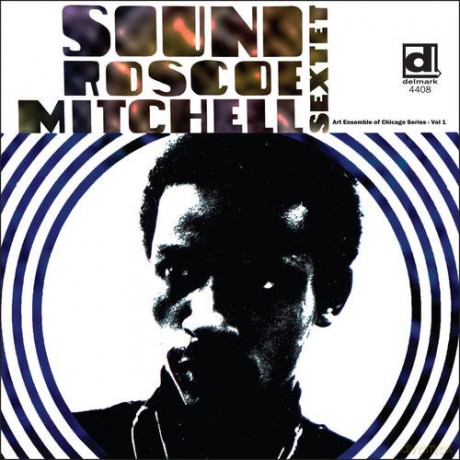 Roscoe Mitchell: Sound [CD]