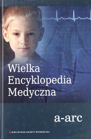 Wielka Encyklopedia Medyczna Tom 1 [KSIĄŻKA]
