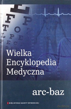 Wielka Encyklopedia Medyczna Tom 2 [KSIĄŻKA]