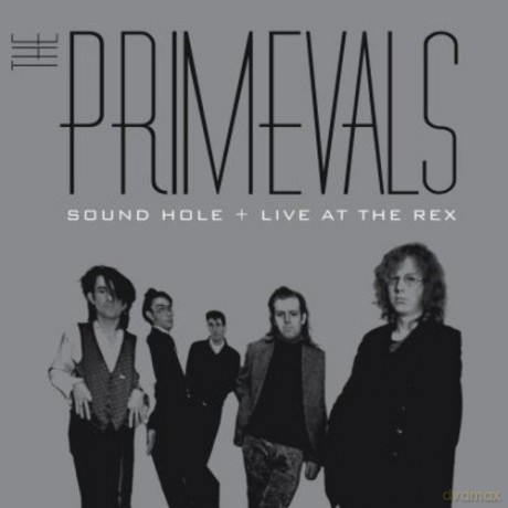 Primevals: Sound Hole + Live At The Rex [2CD]