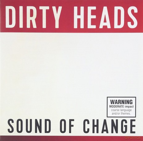 Dirty Heads: Sound of Change [CD]