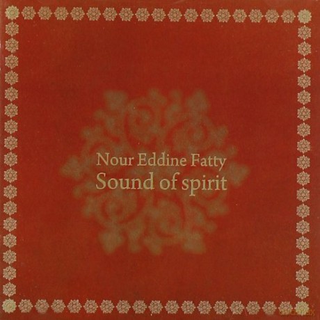 Nour Eddine Fatty: Sound Of Spirit [CD]