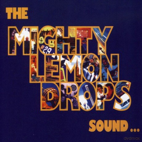 Mighty Lemon Drops: Sound... [CD]