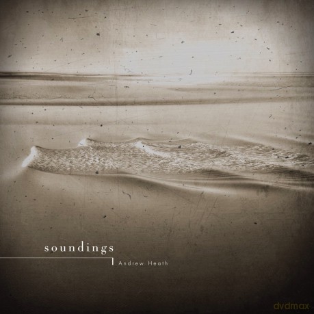 Andrew Heath: Soundings [CD]