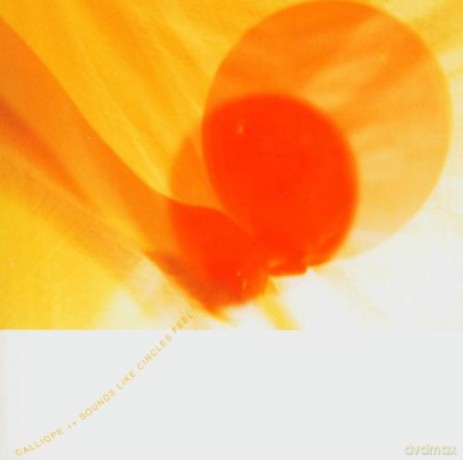 Calliope: Sounds Like Circles Feel [CD]