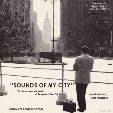 Tony Schwartz: Sounds Of My City: Stories Music Sounds New York [CD]