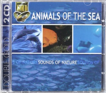 Sounds Of Nature: Animals Of The Sea [2CD]