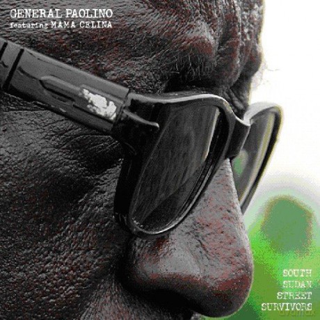 General Paolino: South Sudan Street Survivors [CD]