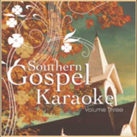 Southern Gospel Karaoke 3 [CD]