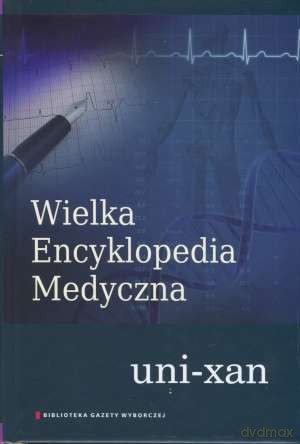 Wielka Encyklopedia Medyczna Tom 22 [KSIĄŻKA]