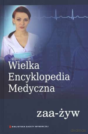 Wielka Encyklopedia Medyczna Tom 23 [KSIĄŻKA]