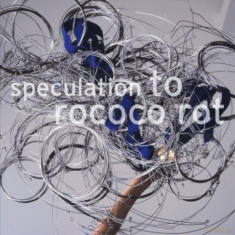 To Rococo Rot: Speculation [CD]