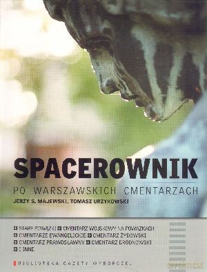 Spacerownik po warszawskich cmentarzach [KSIĄŻKA]