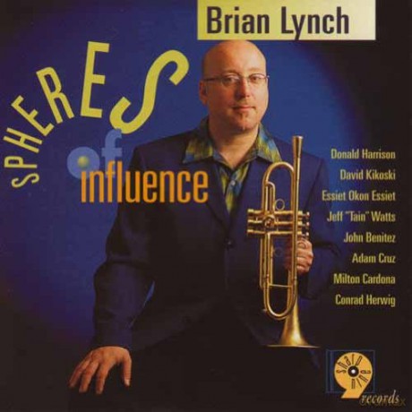 Brian Lynch: Spheres of Influence [CD]
