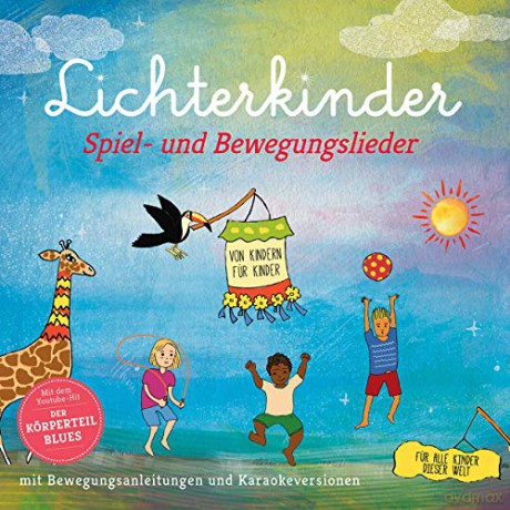 Lichterkinder: Spiel- Und Bewegungslieder - Mit Texten Und Karaokeversionen [CD]