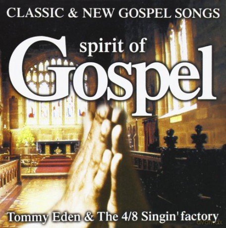 Tommy Eden: Spirit Of Gospel Volume 1 [CD]