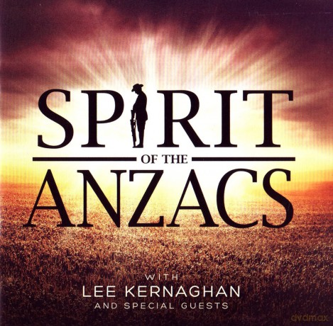 Lee Kernaghan: Spirit of the Anzacs [CD]