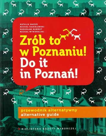 Zrób to w Poznaniu [KSIĄŻKA]
