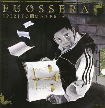 Fuossera: Spirito E Materia [CD]