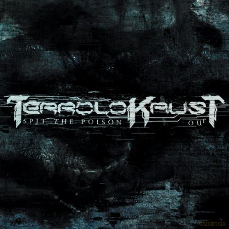 Terrolokaust: Spit the Poison Out [CD]