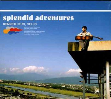 Kuo Kenneth: Splendid Adventure [CD]