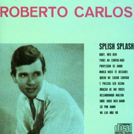 Roberto Carlos: Splish Splash [CD]