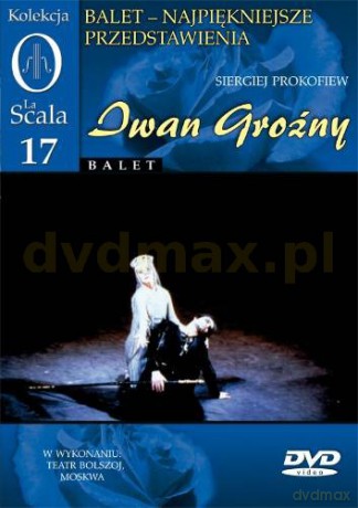 Kolekcja La Scala: Balet 17 - Iwan Groźny [DVD]