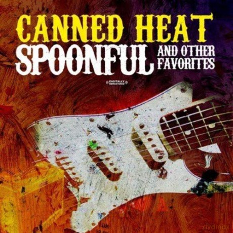 Canned Heat: Spoonful & Other Favorites [CD]