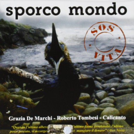 Grazia De Marchi: Sporco Mondo [CD]